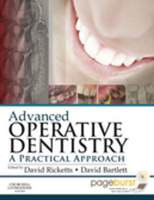 Cover of the book Advanced Operative Dentistry E-Book by Linda Anne Silvestri, PhD, RN, Angela Silvestri, MSN, RN