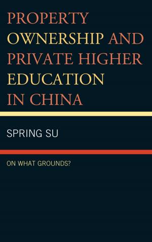 Cover of the book Property Ownership and Private Higher Education in China by John Bremer
