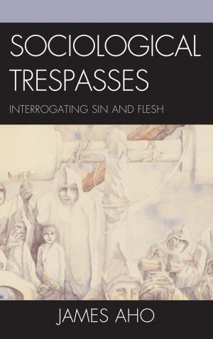 Cover of the book Sociological Trespasses by Amanda Scheiner McClain