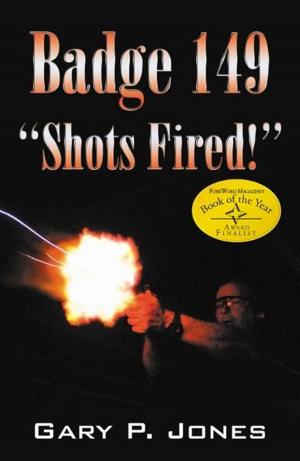 Book cover of Badge 149- "Shots Fired!"