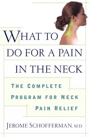 Cover of the book What to do for a Pain in the Neck by Guru Dharma Singh Khalsa, M.D.