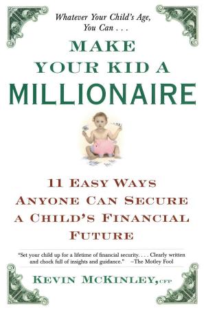 Cover of the book Make Your Kid a Millionaire by Robert Lautner