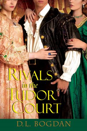 Cover of the book Rivals in the Tudor Court by Cloris Leachman