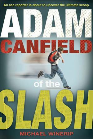 Cover of the book Adam Canfield of the Slash by L. Pichon