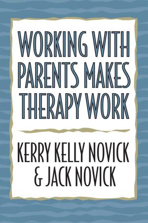 Book cover of Working with Parents Makes Therapy Work