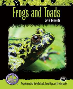Cover of the book Frogs and Toads by Pet Experts at TFH