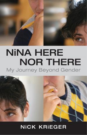 Cover of the book Nina Here Nor There by Lillian Rubin