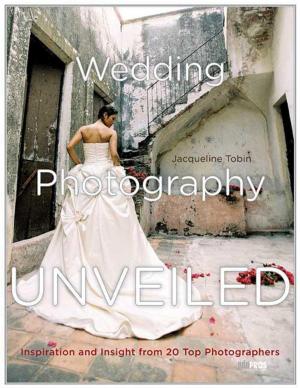 Cover of Wedding Photography Unveiled