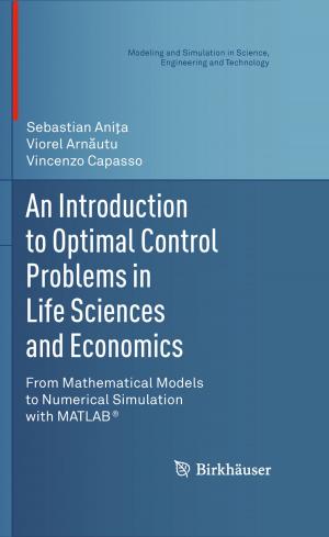 Cover of the book An Introduction to Optimal Control Problems in Life Sciences and Economics by KUNOS, CIRIELLO