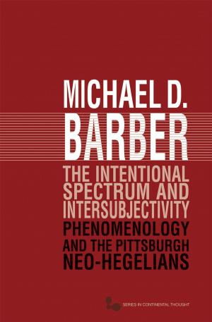 Cover of the book The Intentional Spectrum and Intersubjectivity by Anna D. Jaroszyńska-Kirchmann