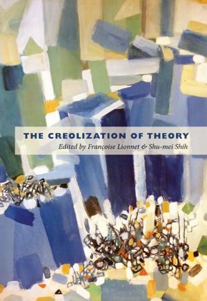 Book cover of The Creolization of Theory