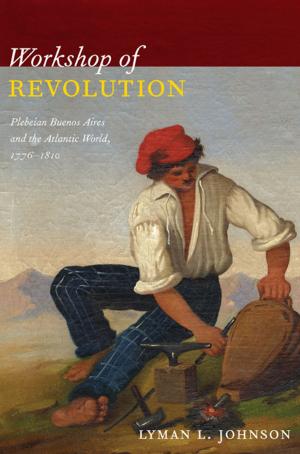 Cover of the book Workshop of Revolution by Esther Sánchez-Pardo, Stanley Fish, Fredric Jameson