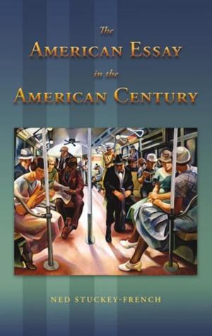 Cover of the book The American Essay in the American Century by Arthur van Schendel