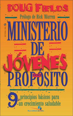 Cover of the book Ministerio de jóvenes con propósito by Craig Groeschel, Amy Groeschel