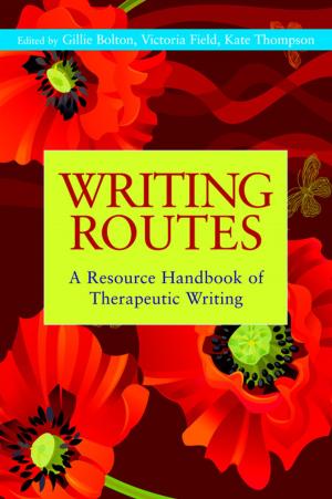 Cover of the book Writing Routes by Gary Spolander, Linda Martin