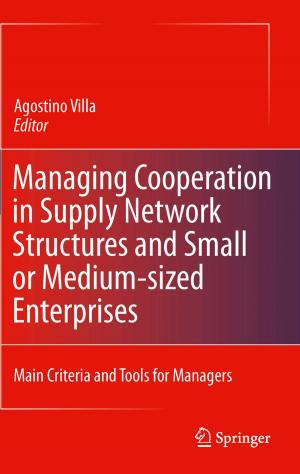bigCover of the book Managing Cooperation in Supply Network Structures and Small or Medium-sized Enterprises by 