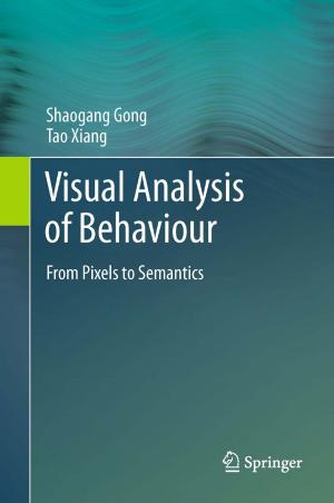 Cover of the book Visual Analysis of Behaviour by Yiliu Tu, Shane (Shengquan) Xie