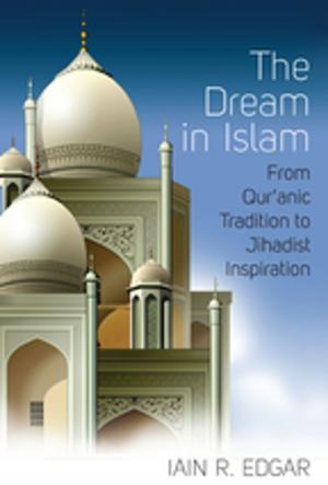 Cover of the book The Dream in Islam by Danau Tanu