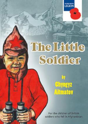 Cover of the book The Little Soldier by Stefan Krücken, Jochen Pioch, Enver Hirsch, Thomas Steuer
