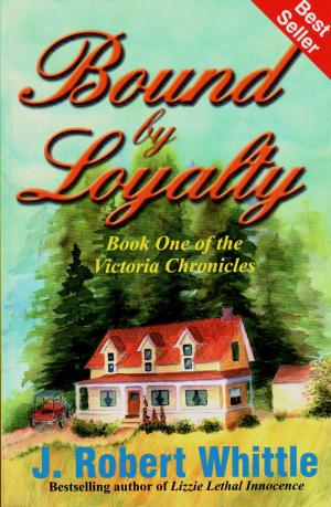 Cover of Bound by Loyalty: Victoria Chronicles Trilogy, Book 1