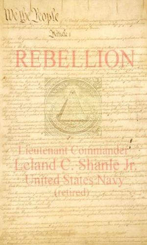 Cover of the book REBELLION; a Common Sense Application to America by 國家地理學會