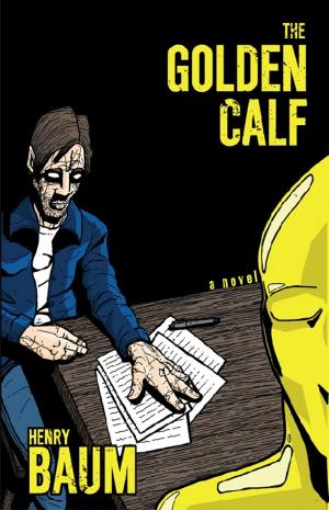 Cover of the book The Golden Calf by Pascal Garnier