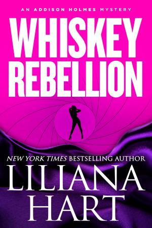 Cover of the book Whiskey Rebellion by Liliana Hart, Scott Silverii