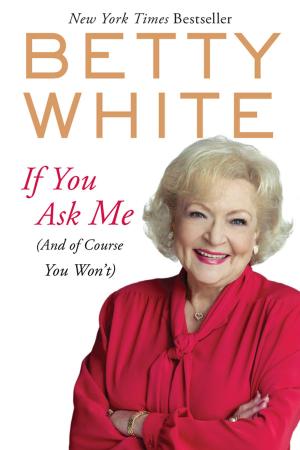 Cover of the book If You Ask Me by Patricia Gaffney
