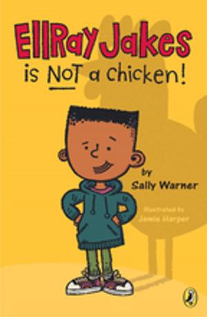 Cover of the book EllRay Jakes Is Not a Chicken by Oliver Jeffers