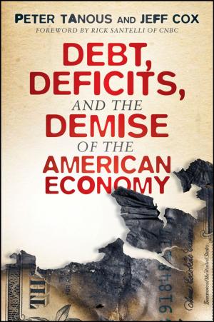 Book cover of Debt, Deficits, and the Demise of the American Economy