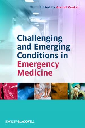 Cover of the book Challenging and Emerging Conditions in Emergency Medicine by Jeff Kenneally