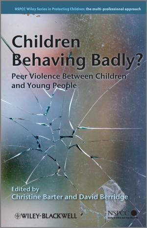Cover of the book Children Behaving Badly? by 