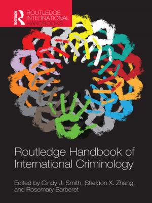 Cover of the book Routledge Handbook of International Criminology by J. J. Polak