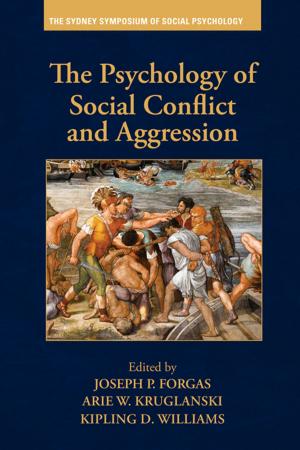 Cover of the book The Psychology of Social Conflict and Aggression by Gerard A. Berlanga, Brock C. Husby