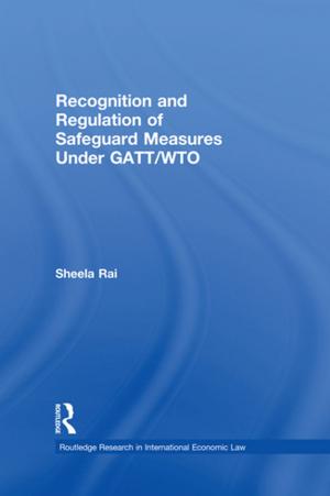 Cover of the book Recognition and Regulation of Safeguard Measures Under GATT/WTO by Richard Friedenthal