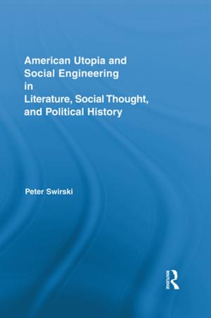 Book cover of American Utopia and Social Engineering in Literature, Social Thought, and Political History