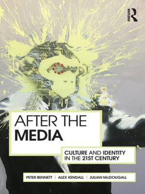 Cover of the book After the Media by Sarah Casey Benyahia, Freddie Gaffney, John White