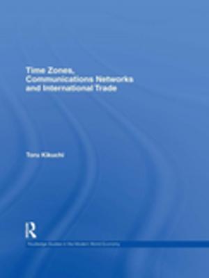 Cover of the book Time Zones, Communications Networks, and International Trade by 