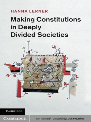 Cover of the book Making Constitutions in Deeply Divided Societies by Karlo Marko Altomonte