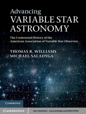 Cover of the book Advancing Variable Star Astronomy by Ronald Stoyan, Stefan Binnewies, Susanne Friedrich