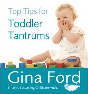 Book cover of Top Tips for Toddler Tantrums