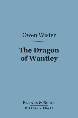 Cover of the book The Dragon of Wantley (Barnes & Noble Digital Library) by Mark Twain