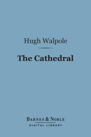 Cover of the book The Cathedral (Barnes & Noble Digital Library) by Charles Kingsley