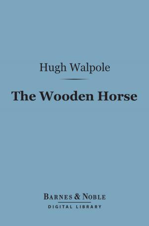 Book cover of The Wooden Horse (Barnes & Noble Digital Library)