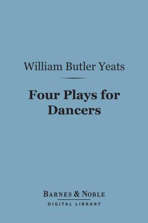 Book cover of Four Plays for Dancers (Barnes & Noble Digital Library)