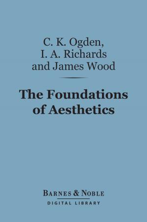 Book cover of The Foundations of Aesthetics (Barnes & Noble Digital Library)