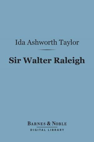 Book cover of Sir Walter Raleigh (Barnes & Noble Digital Library)