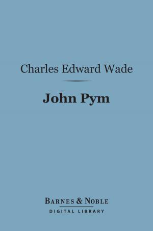 Cover of the book John Pym (Barnes & Noble Digital Library) by L.  D. Barnett