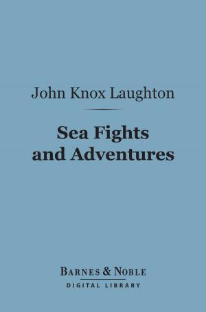 Cover of the book Sea Fights and Adventures (Barnes & Noble Digital Library) by James Fenimore Cooper