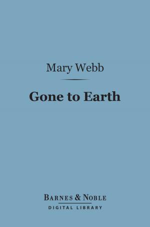 Cover of the book Gone to Earth (Barnes & Noble Digital Library) by Maria Edgeworth